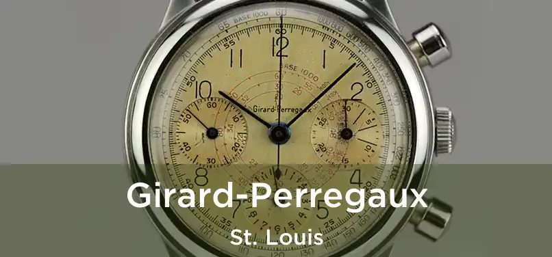  Girard-Perregaux St. Louis