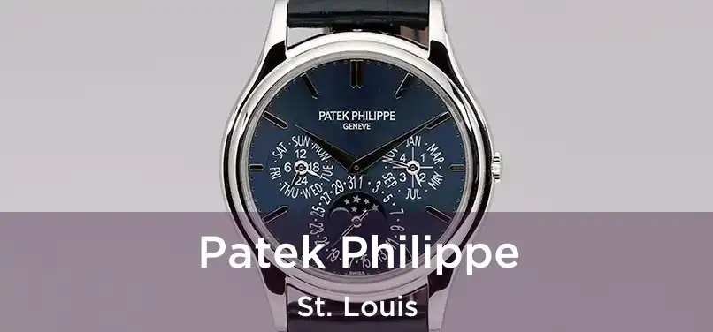  Patek Philippe St. Louis