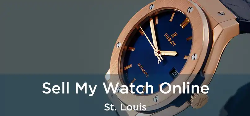  Sell My Watch Online St. Louis