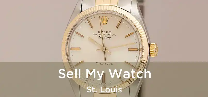  Sell My Watch St. Louis
