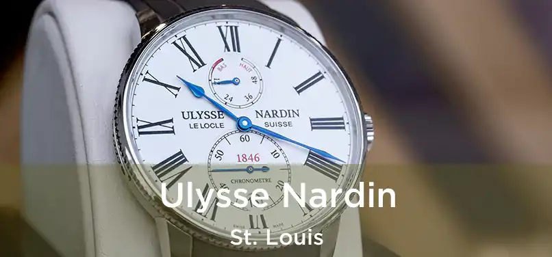  Ulysse Nardin St. Louis